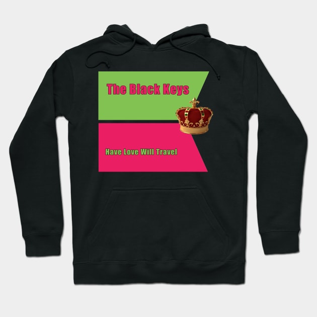 The black keys Hoodie by My Quotes